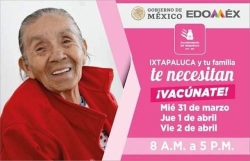 En Ixtapaluca ya inició la jornada de vacunación contra el Covid-19